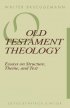 Old Testament Theology - Essays on Structure, Theme and Text