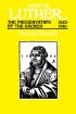 Martin Luther, Volume 3 - The Preservation of the Church, 1532�1546