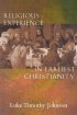 Religious Experience in Earliest Christianity: Missing Dimension in New Testament Studies - Missing Dimension in New Testament Studies