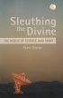Sleuthing The Divine - Nexus of Science and Spirit
