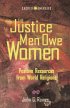 The Justice Men Owe Women - Positive Resources from World Religions