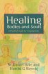 Healing Bodies and Souls: A Practical Guide for Congregations - A Practical Guide for Congregations