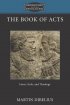 The Book of Acts: Form, Style, and Theology - Form, Style, and Theology