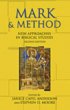 Mark and Method : New Approaches in Biblical Studies,  - Second Edition