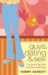 Guys, Dating Sex: The Girls' Guide To Relationships - The Girls' Guide To Relationships