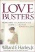 Love Busters - Protecting your marriage from habits that destroy romantic love