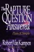 The Rapture Question Answered: Plain and Simple - Plain and Simple