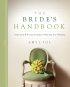 The Bride's Handbook: a Spiritual and Practical Guide for Planning Your Wedding - A Spiritual and Practical Guide for Planning Your Wedding