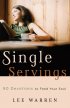 Single Servings: 90 Devotions to Feed Your Soul - 90 Devotions to Feed Your Soul