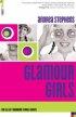 Glamour Girls: The B.a.b.e. Handbook to Real Beauty - The B.A.B.E. Handbook to Real Beauty