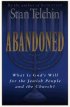 Abandoned: What Is God's Will for the Jewish People and the Church? - What Is God's Will for the Jewish People and the Church?