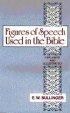 Figures of Speech Used in the Bible: Explained and Illustrated