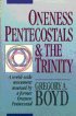 Oneness Pentecostals and the Trinity