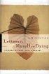 Letters to Myself on Dying: a Journal of Hope, Pain, and Courage - A Journal of Hope, Pain, and Courage