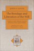 The Bondage and Liberation of the Will: A Defence of the Orthodox Doctrine of Human Choice Against Pighius - A Defence of the Orthodox Doctrine of Human Choice Against Pighius