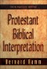 Protestant Biblical Interpretation: A Textbook of Hermeneutics - A Textbook of Hermeneutics