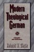 Modern Theological German: a Reader and Dictionary - A Reader and Dictionary