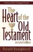 The Heart of the Old Testament: a Survey of Key Theological Themes - A Survey of Key Theological Themes