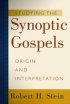 Studying the Synoptic Gospels: Origin and Interpretation - Origin and Interpretation