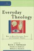 Everyday Theology - How To Read Cultural Texts And Interpret Trends
