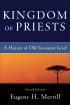 Kingdom of Priests - A History of Old Testament Israel