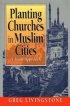Planting Churches in Muslim Cities: A Team Approach - A Team Approach