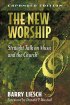 The New Worship - Straight on Music and the Church