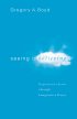 Seeing Is Believing: Experience Jesus Through Imaginative Prayer - Experience Jesus Through Imaginative Prayer