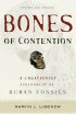 Bones of Contention: a Creationist Assessment of Human Fossils - A Creationist Assessment of Human Fossils