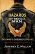 Hazards Of Being A Man - Overcoming 12 Challenges All Men Face