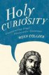 Holy Curiosity