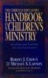 The Christian Educator's Handbook on Children's Ministry: Reaching and Teaching the Next Generation - Reaching and Teaching the Next Generation