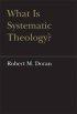 What is Systematic Theology?