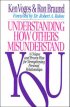Understanding How Others Misunderstand You: A Unique and Proven Plan for Strengthening Personal Relationships - A Unique and Proven Plan for Strengthening Personal Relationships