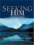 Seeking Him: Experiencing The Freedom Of Personal Revival - Experiencing the Joy of Personal Revival