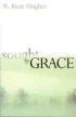 Sought by Grace