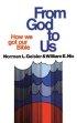 From God to Us: How We Got Our Bible - How We Got Our Bible