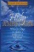 Holy Ambition - What It Takes to Make a Difference for God