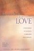 From Fear to Love: Overcoming the Barriers to Healthy Relationships - Overcoming the Barriers to Healthy Relationships