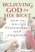 Believing God for his Best paperback - How to Marry Contentment and Singleness
