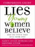 Lies Young Women Believe Companion Guide