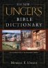 NEW UNGERS BIBLE DICTIONARY HB