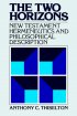 THE TWO HORIZONS - New Testament Hermeneutics and Philosophical Description