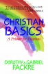 Christian Basics: A Primer for Pilgrims - A Primer for Pilgrims