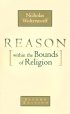 Reason Within the Bounds of Religion