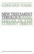 New Testament Theology: Basic Issues in the Current Debate - Basic Issues in the Current Debate