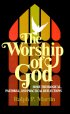 The Worship of God - Some Theological, Pastoral and Practical Reflections