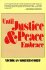 Until Justice and Peace Embrace