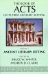 Acts in Its Ancient Literary Setting - Book of Acts in Its First-Century Setting