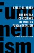 The Uneasy Conscience of Modern Fundamentalism